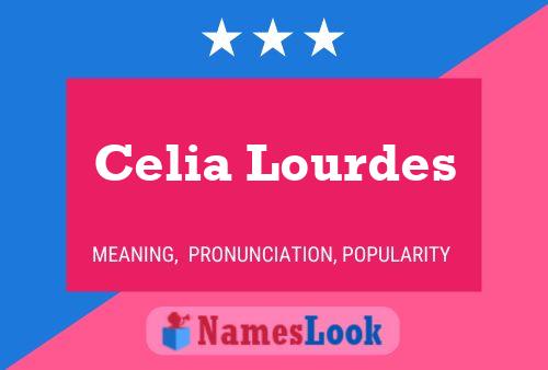 Celia Lourdes Name Poster