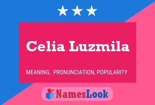 Celia Luzmila Name Poster