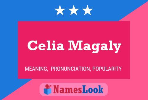 Celia Magaly Name Poster