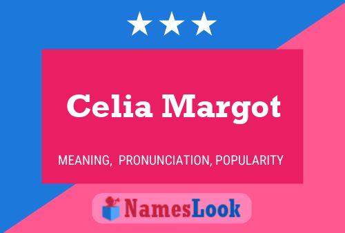 Celia Margot Name Poster