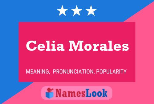 Celia Morales Name Poster