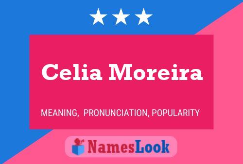 Celia Moreira Name Poster