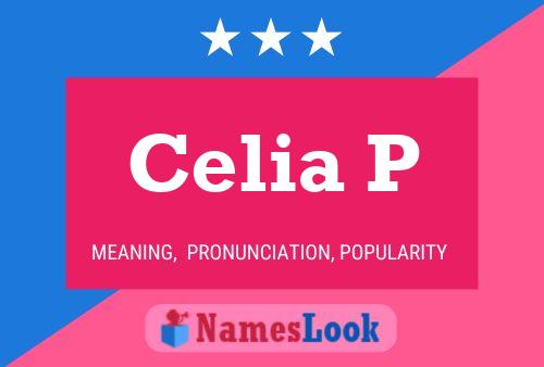 Celia P Name Poster