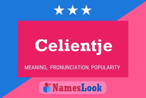 Celientje Name Poster