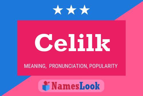 Celilk Name Poster