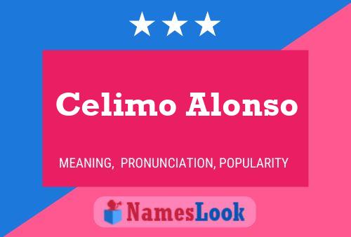 Celimo Alonso Name Poster