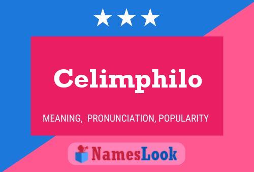 Celimphilo Name Poster