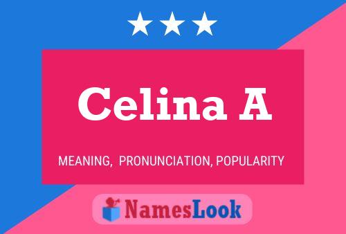 Celina A Name Poster