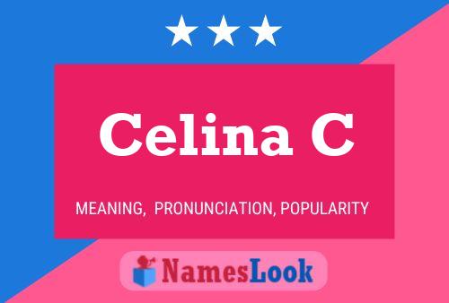 Celina C Name Poster