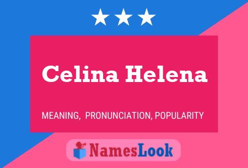 Celina Helena Name Poster