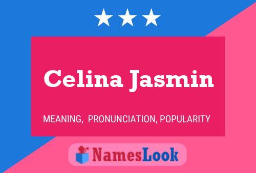 Celina Jasmin Name Poster