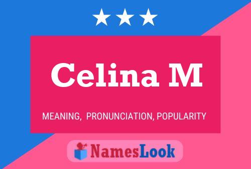 Celina M Name Poster