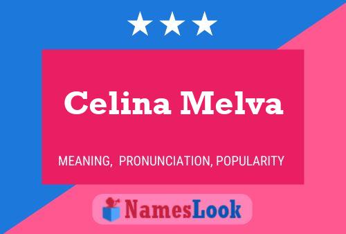 Celina Melva Name Poster