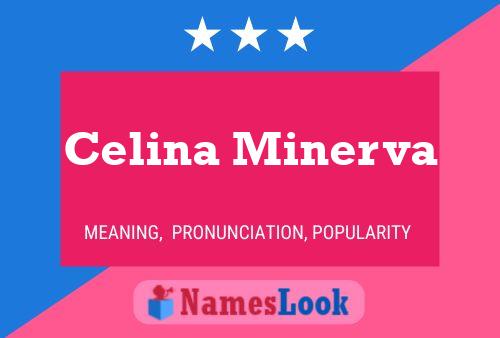 Celina Minerva Name Poster