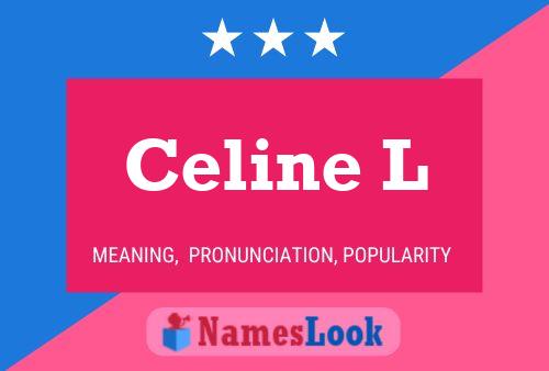 Celine L Name Poster