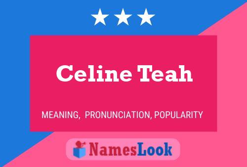 Celine Teah Name Poster