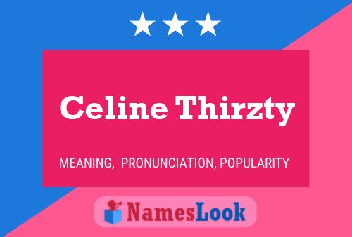 Celine Thirzty Name Poster