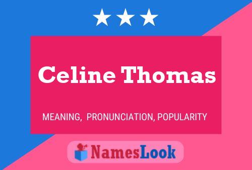 Celine Thomas Name Poster