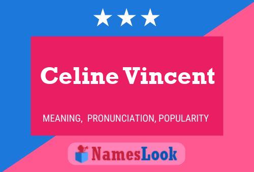 Celine Vincent Name Poster