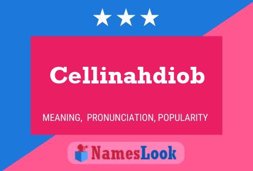 Cellinahdiob Name Poster