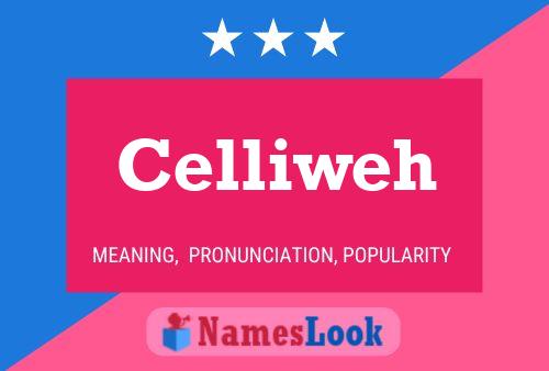 Celliweh Name Poster