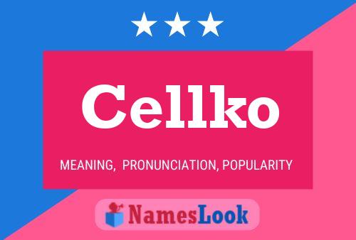 Cellko Name Poster