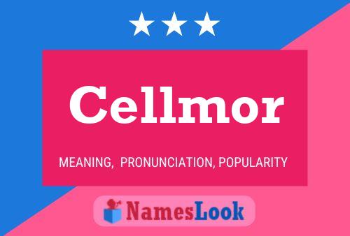 Cellmor Name Poster