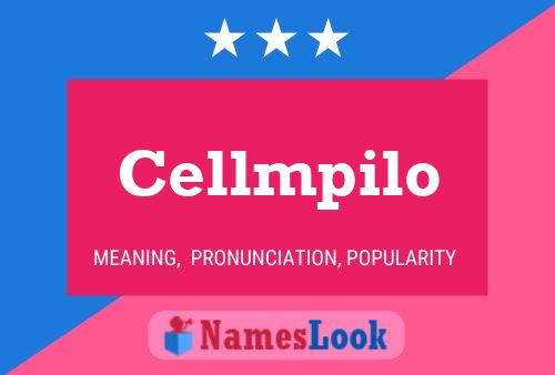 Cellmpilo Name Poster