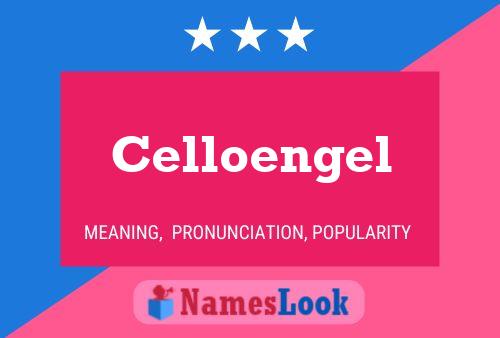 Celloengel Name Poster