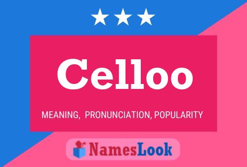 Celloo Name Poster