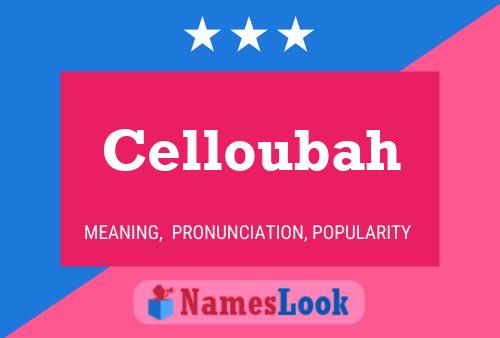 Celloubah Name Poster