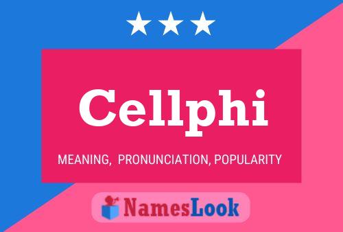 Cellphi Name Poster