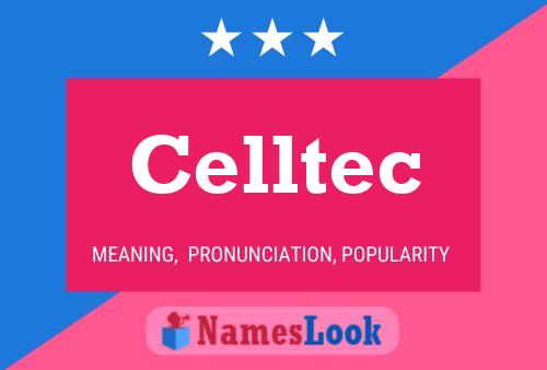 Celltec Name Poster