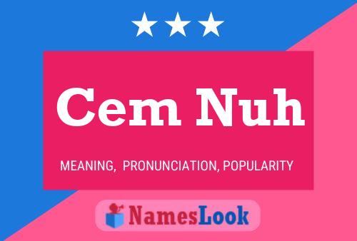 Cem Nuh Name Poster