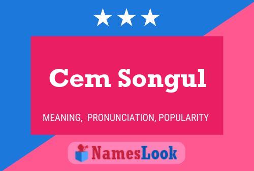 Cem Songul Name Poster