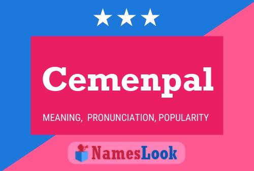 Cemenpal Name Poster