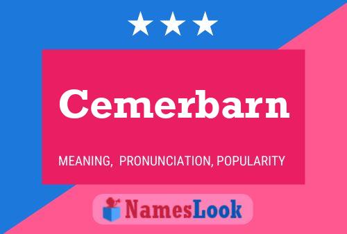 Cemerbarn Name Poster