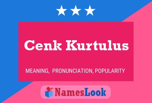 Cenk Kurtulus Name Poster