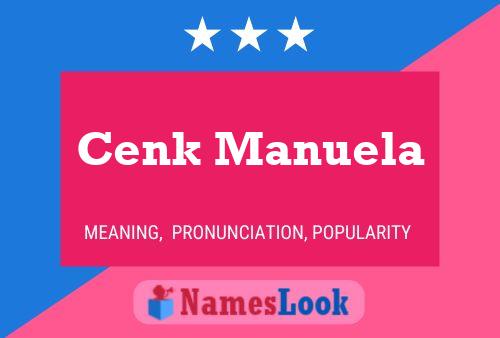 Cenk Manuela Name Poster