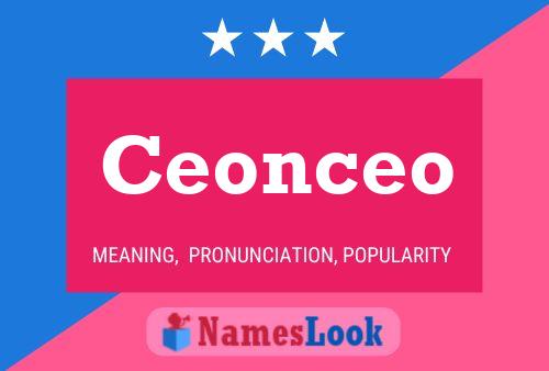 Ceonceo Name Poster