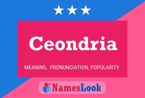 Ceondria Name Poster