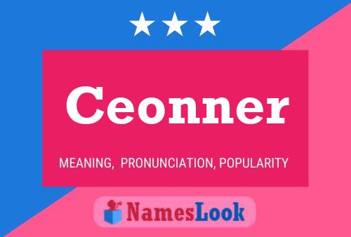 Ceonner Name Poster