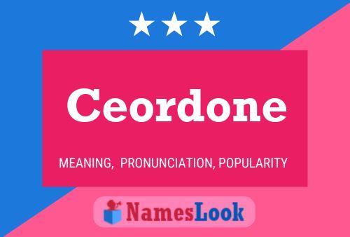 Ceordone Name Poster