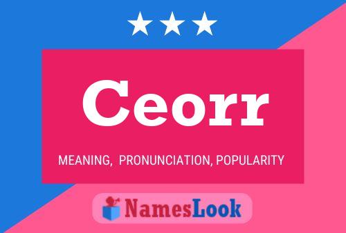 Ceorr Name Poster