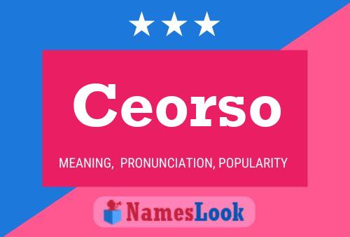 Ceorso Name Poster