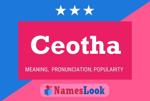 Ceotha Name Poster