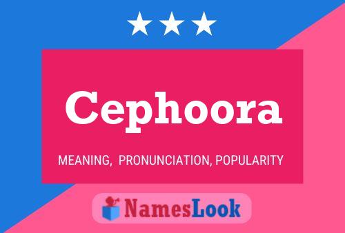 Cephoora Name Poster