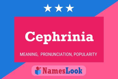 Cephrinia Name Poster