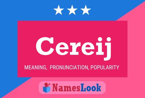 Cereij Name Poster