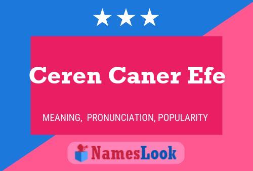 Ceren Caner Efe Name Poster